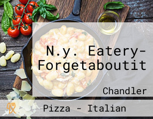N.y. Eatery- Forgetaboutit