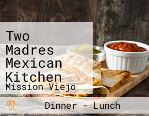 Two Madres Mexican Kitchen