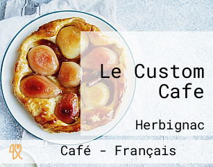 Le Custom Cafe