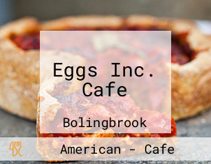 Eggs Inc. Cafe