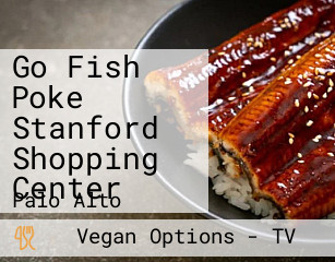 Go Fish Poke Stanford Shopping Center