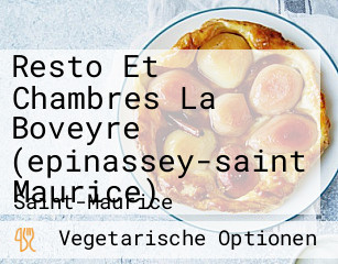 Resto Et Chambres La Boveyre (epinassey-saint Maurice)