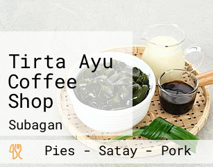 Tirta Ayu Coffee Shop