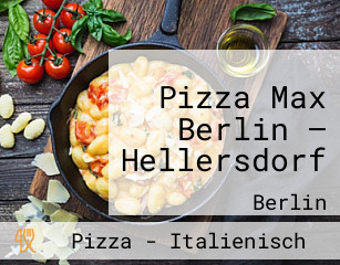 Pizza Max Berlin – Hellersdorf
