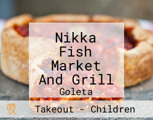 Nikka Fish Market And Grill