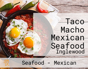 Taco Macho Mexican Seafood