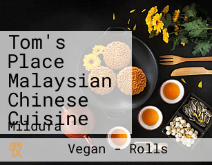 Tom's Place Malaysian Chinese Cuisine