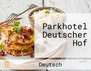 Parkhotel Deutscher Hof