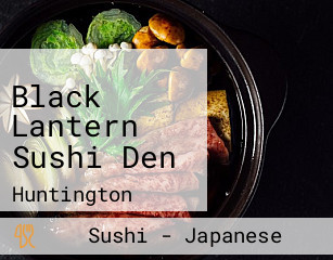 Black Lantern Sushi Den