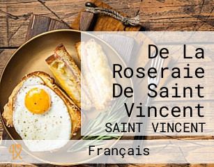 De La Roseraie De Saint Vincent