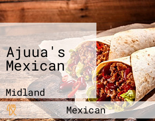 Ajuua's Mexican