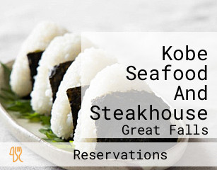 Kobe Seafood And Steakhouse