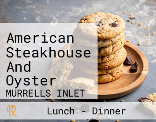 American Steakhouse And Oyster