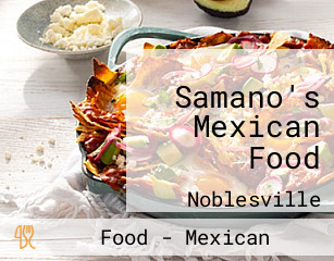 Samano's Mexican Food