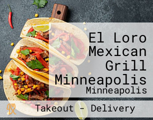 El Loro Mexican Grill Minneapolis