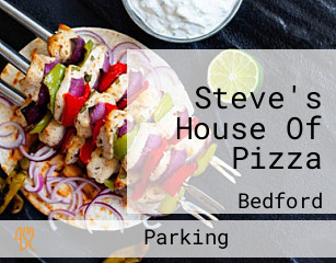 Steve's House Of Pizza