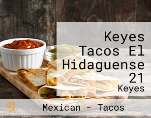 Keyes Tacos El Hidaguense 21