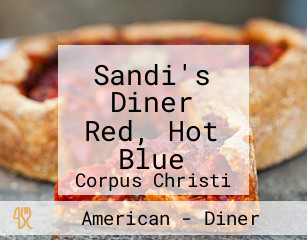 Sandi's Diner Red, Hot Blue
