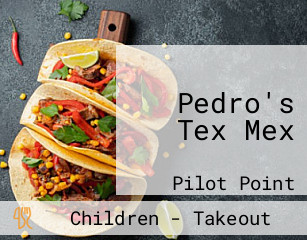 Pedro's Tex Mex