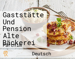 Gaststätte Und Pension Alte Bäckerei