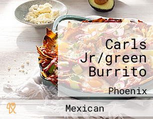 Carls Jr/green Burrito