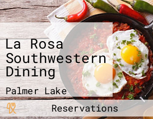 La Rosa Southwestern Dining