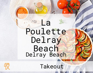 La Poulette Delray Beach