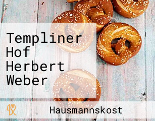 Templiner Hof Herbert Weber
