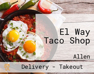 El Way Taco Shop