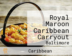Royal Maroon Caribbean Carryout