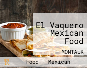 El Vaquero Mexican Food