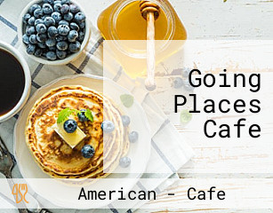 Going Places Cafe