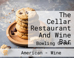The Cellar Restaurant And Wine Bar