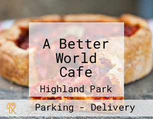 A Better World Cafe