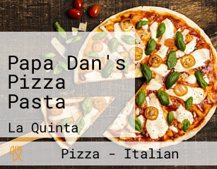Papa Dan's Pizza Pasta