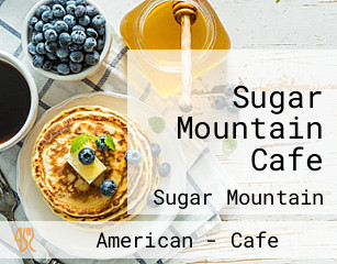 Sugar Mountain Cafe