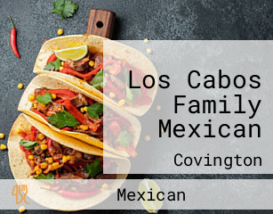 Los Cabos Family Mexican