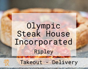 Olympic Steak House Incorporated