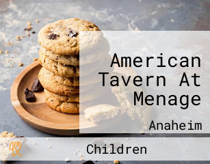 American Tavern At Menage