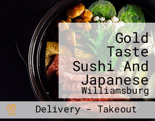 Gold Taste Sushi And Japanese