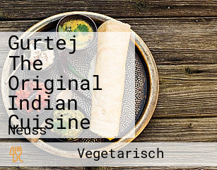 Gurtej The Original Indian Cuisine