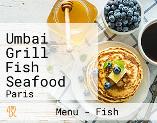 Umbai Grill Fish Seafood