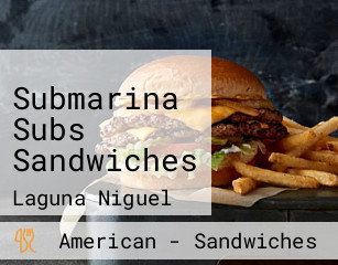 Submarina Subs Sandwiches