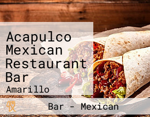 Acapulco Mexican Restaurant Bar