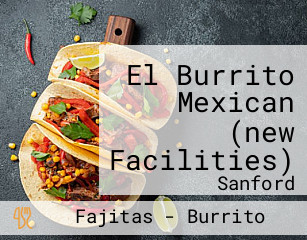 El Burrito Mexican (new Facilities)