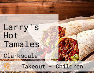 Larry's Hot Tamales