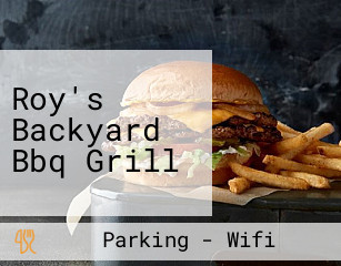 Roy's Backyard Bbq Grill