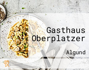 Gasthaus Oberplatzer