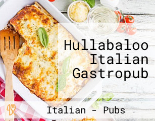 Hullabaloo Italian Gastropub