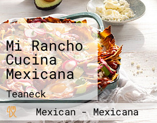 Mi Rancho Cucina Mexicana